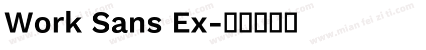 Work Sans Ex字体转换